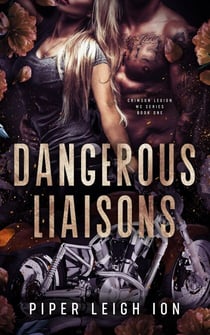 Dangerous Liaisons - Crimson Legion MC Series, #2