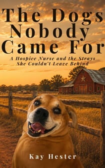 The Dogs Nobody Came For