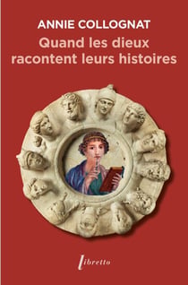 Quand les dieux racontent leurs histoires
