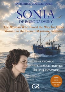 Sonia de Borodaewsky - The Women Who Paved the Way to Other Women in the French Maritime Industry