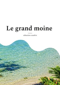 Le grand moine
