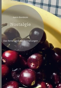 Nostalgie - Das ferne Land der Erinnerungen