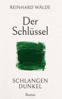 Der Schlüssel - Reihe SCHLANGENDUNKEL Roman