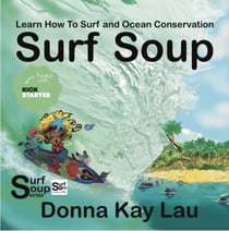 Surf Soup-Learn How To Surf and Ocean Conservation - Surf Soup®