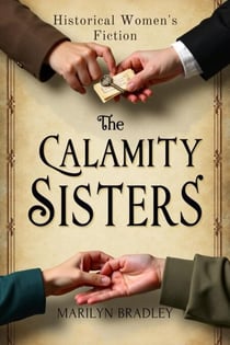 The Calamity Sisters - Historical Women's Fiction