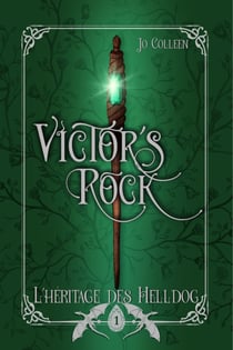 L'héritage des Helldog - Victor's Rock 1 - fantasy