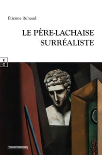 Le Père-Lachaise surréaliste