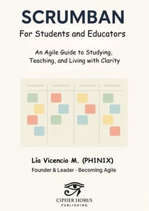 SCRUMBAN for Students  and Educators - Becoming Agile