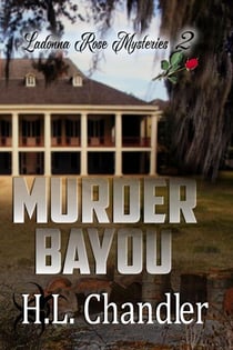 Murder Bayou - Ladonna Rose Detective, #2