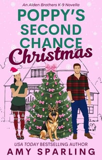 Poppy's Second Chance Christmas - Alden Brothers K-9, #0.5