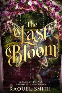 The Last Bloom - The Stories of Faelen and Ryza, #2