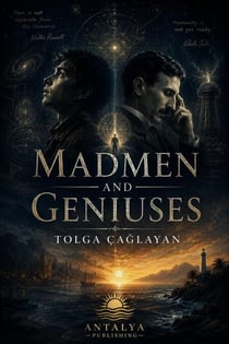 Madmen and Geniuses