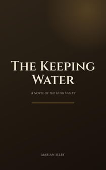The Keeping Water