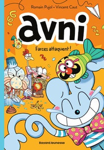 Avni, Tome 03 - Farces attaquent !
