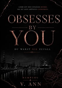 OBSESSES BY YOU - DU WARST NIE ZUFALL