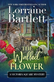 The Walled Flower - The Victoria Square Mysteries, #2