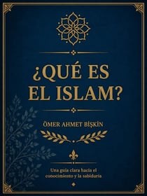 ¿QUÉ ES EL ISLAM?