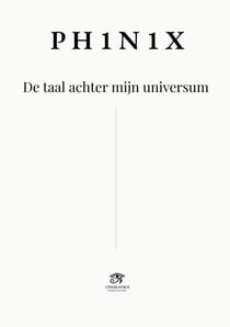 PH1N1X · De taal achter mijn universum - Codex PH1N1X