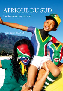 Afrique du Sud, Contrastes et arc-en-ciel