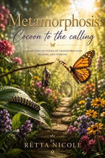 Metamorphosis: Cocoon to Calling