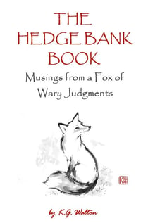 The Hedge Bank Book: Musings from a Fox of Wary Judgments - The Animal Sense Series, #5