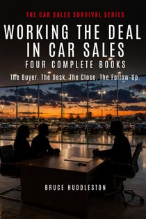Working The Deal In Car Sales - The Car Sales Survival Series