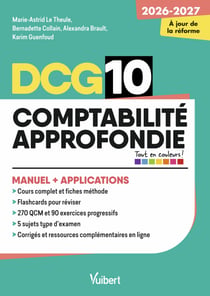 DCG 10 - Comptabilité approfondie : Manuel et Applications - Réforme 2026-2027 - Maîtriser les compétences et réussir l'examen