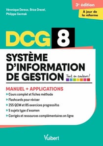 DCG 8 - Systèmes d'information de gestion : Manuel et Applications - Réforme 2026-2027 - Maîtriser les compétences et réussir l'examen