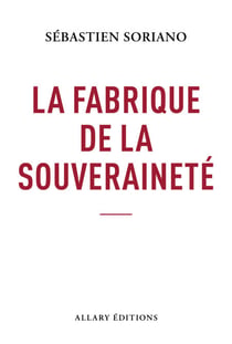 La fabrique de la souveraineté
