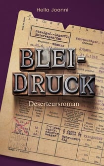 Bleidruck - Deserteursroman
