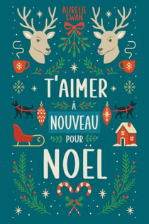 T'aimer à nouveau pour Noël
