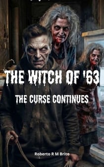 THE WITCH OF '63: THE CURSE CONTINUES