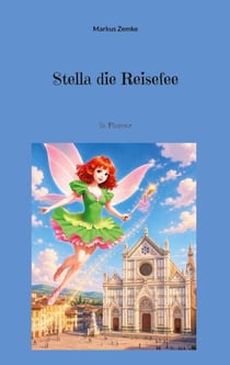 Stella die Reisefee - In Florenz