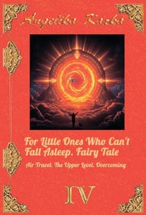 For Little Ones Who Can't Fall Asleep. Fairy Tale Air Travel. The Upper Level. Overcoming - FOR LITTLE ONES WHO CAN'T FALL ASLEEP. FAIRY TALE., #4