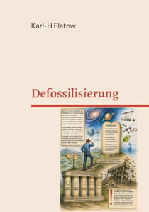 Defossilisierung - Wege aus der Fossilwirtschaft