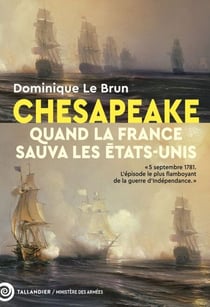 Chesapeake - Quand la France sauva les États-Unis