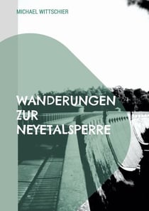 Wanderungen zur Neyetalsperre - 12 Rundwanderwege zur Neye in Wipperfürth
