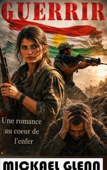 Guerrir - Une romance au coeur de l'enfer