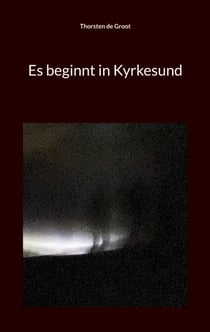 Es beginnt in Kyrkesund