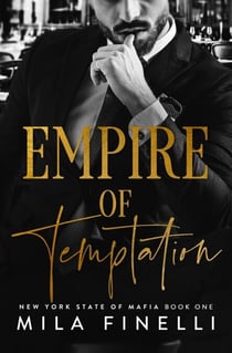 Empire of Temptation: A Dark Mafia Italian Romance - New York State of Mafia, #1
