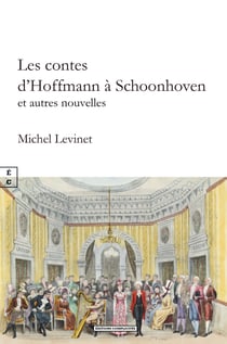 Les contes d’Hoffmann à Schoonhoven - et autres nouvelles