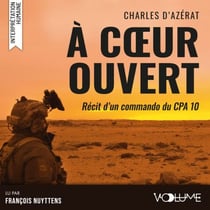 À cœur ouvert - Récit d'un commando du CPA 10