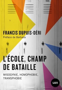 L'école, champ de bataille - Misogynie, homophobie, transphobie