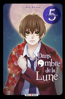 Dans l'ombre de la lune - Chapitre 05