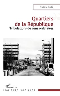 Quartiers de la République - Tribulations de gens ordinaires
