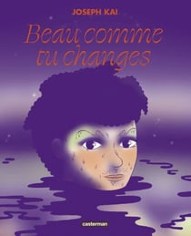 Beau comme tu changes