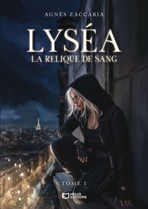 Lyséa, La relique de sang