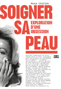 Soigner sa peau - Exploration d'une obsession