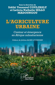 L’agriculture urbaine - Contour et émergence en Afrique subsaharienne