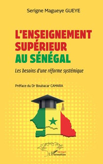 L’enseignement supérieur au Sénégal - Les besoins d’une réforme systémique